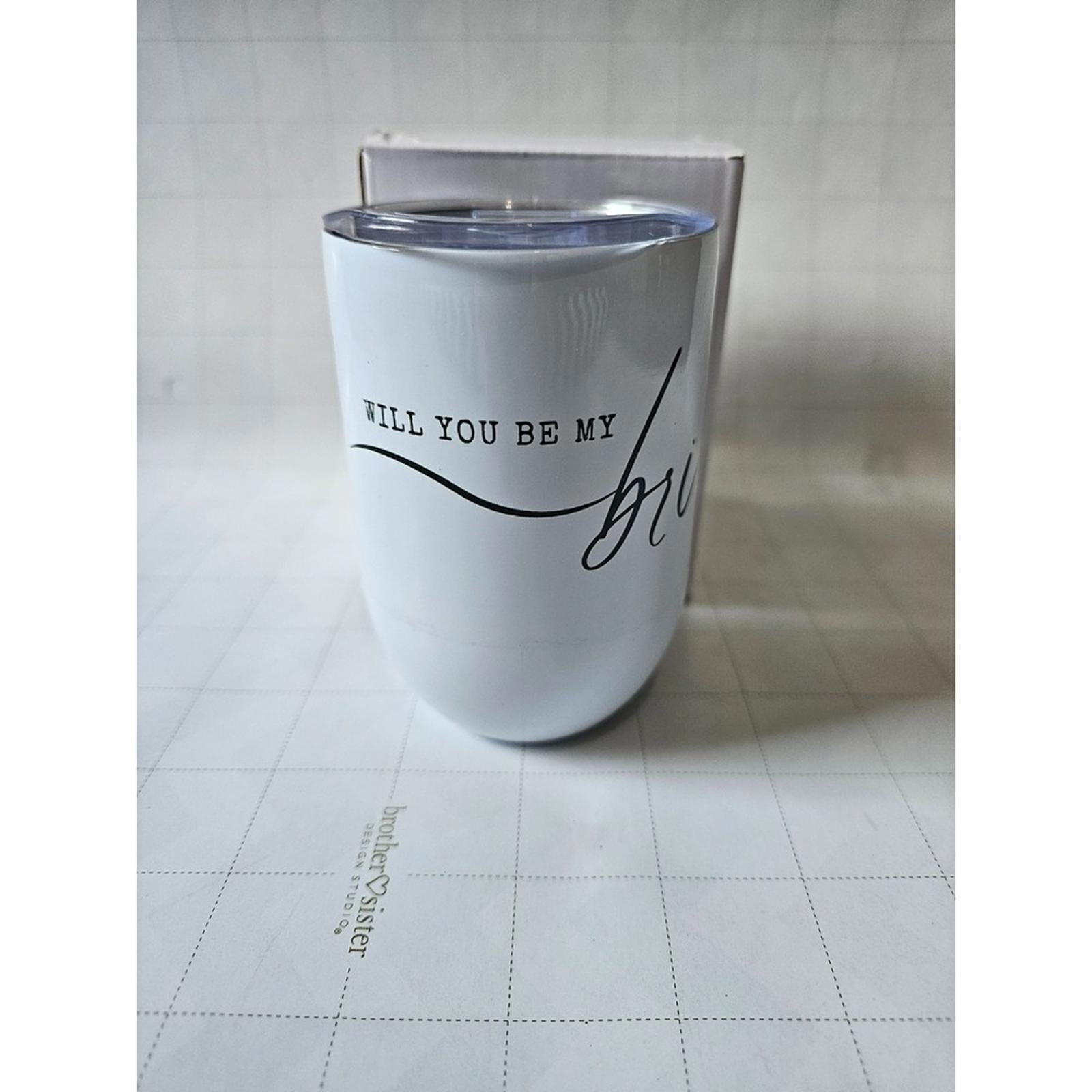 Bridesmaid Proposal 12oz Wine Tumbler Stainless Steel Double Wall Insulated